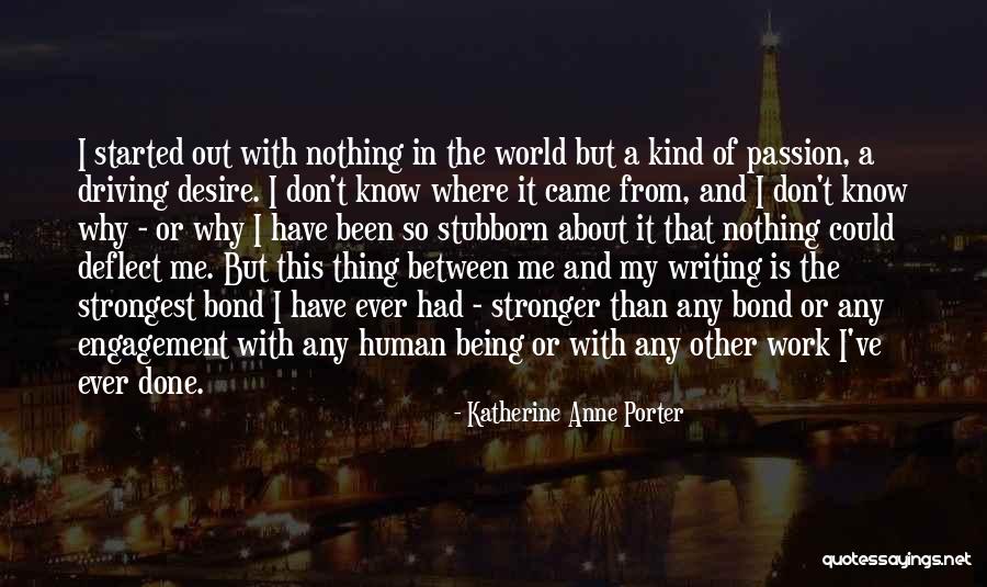 Being So Kind Quotes By Katherine Anne Porter