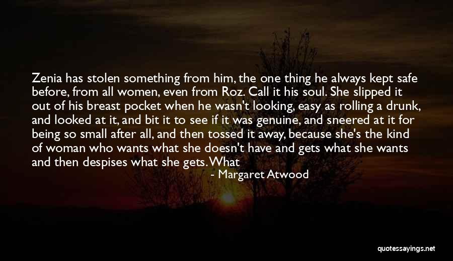 Being So Kind Quotes By Margaret Atwood Being So Kind Quotes By Margaret Atwood