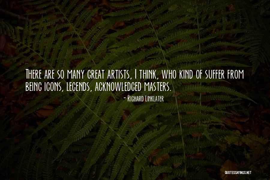 Being So Kind Quotes By Richard Linklater Being So Kind Quotes By Richard Linklater
