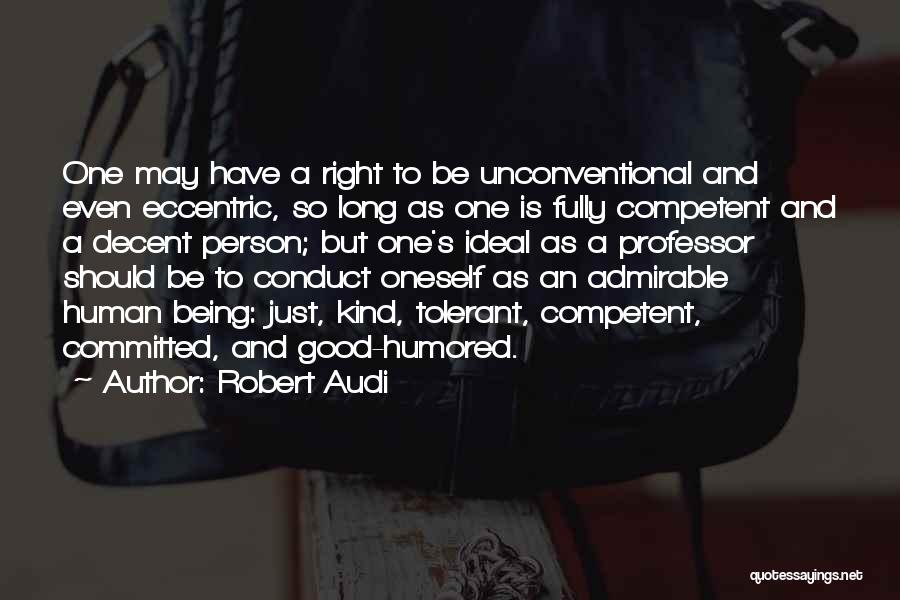 Being So Kind Quotes By Robert Audi