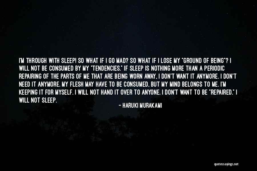 Being So Mad Quotes By Haruki Murakami Being So Mad Quotes By Haruki Murakami