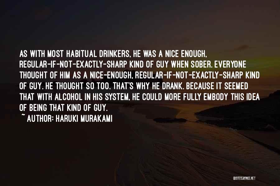 Being So Nice Quotes By Haruki Murakami