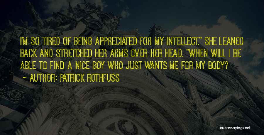 Being So Nice Quotes By Patrick Rothfuss