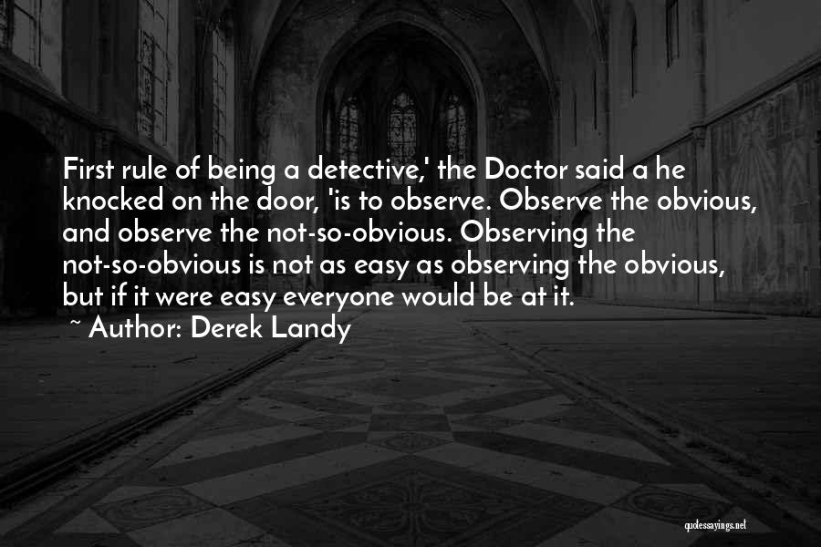 Being So Obvious Quotes By Derek Landy