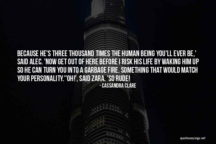 Being So Rude Quotes By Cassandra Clare Being So Rude Quotes By Cassandra Clare
