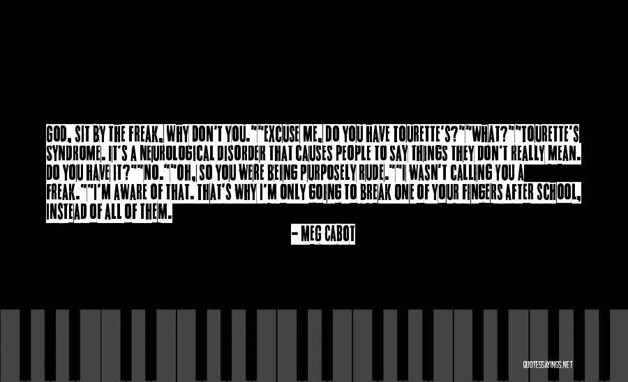 Being So Rude Quotes By Meg Cabot Being So Rude Quotes By Meg Cabot