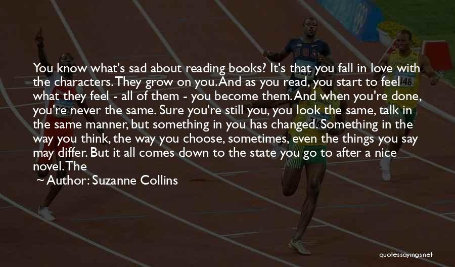 Being So Sad About Love Quotes By Suzanne Collins