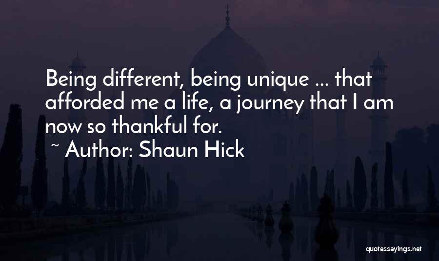 Being So Thankful Quotes By Shaun Hick