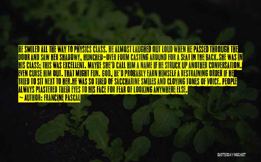 Being So Tired Quotes By Francine Pascal Being So Tired Quotes By Francine Pascal