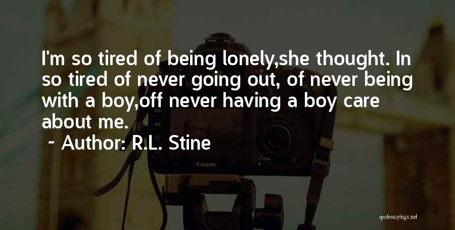 Being So Tired Quotes By R.L. Stine