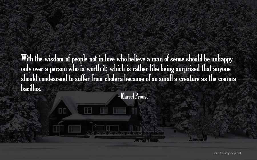 Being So Unhappy Quotes By Marcel Proust Being So Unhappy Quotes By Marcel Proust