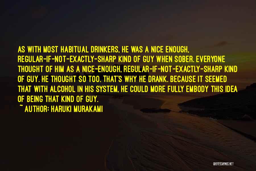 Being Sober Quotes By Haruki Murakami