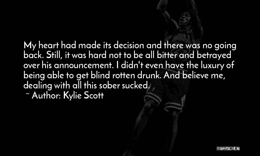 Being Sober Quotes By Kylie Scott