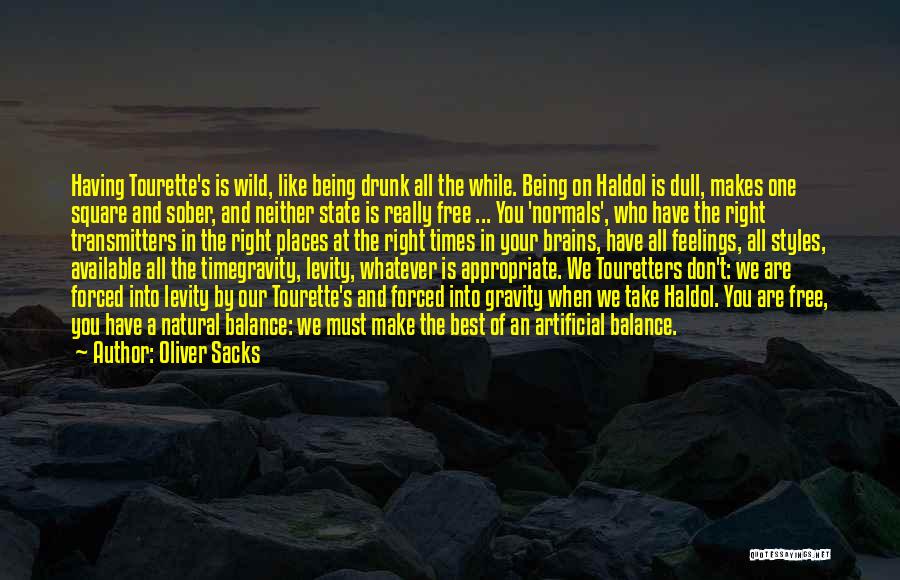 Being Sober Quotes By Oliver Sacks