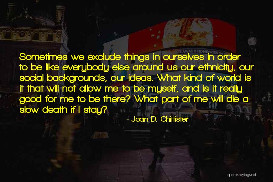 Being Social Quotes By Joan D. Chittister Being Social Quotes By Joan D. Chittister