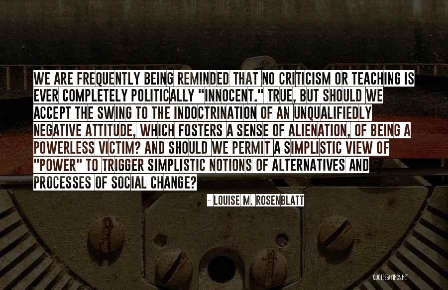 Being Social Quotes By Louise M. Rosenblatt Being Social Quotes By Louise M. Rosenblatt