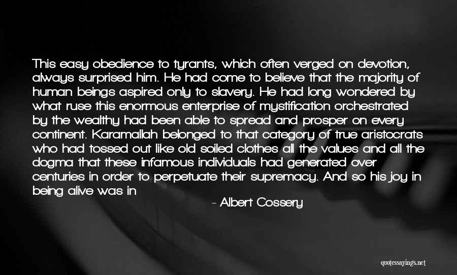 Being Soiled Quotes By Albert Cossery Being Soiled Quotes By Albert Cossery