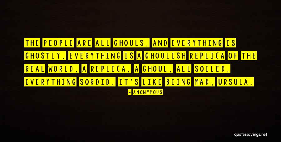 Being Soiled Quotes By Anonymous Being Soiled Quotes By Anonymous