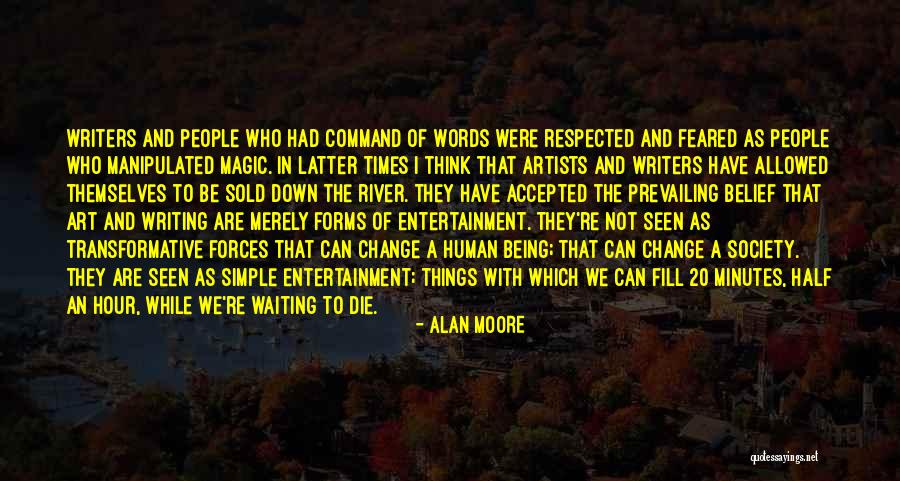 Being Sold Out Quotes By Alan Moore Being Sold Out Quotes By Alan Moore