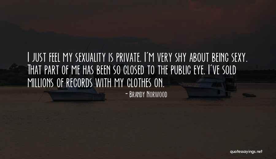 Being Sold Out Quotes By Brandy Norwood Being Sold Out Quotes By Brandy Norwood