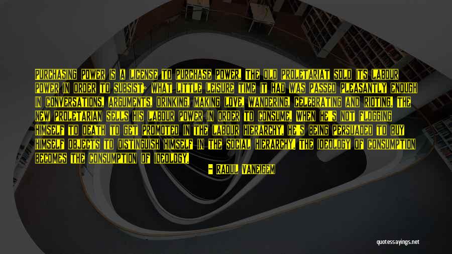 Being Sold Out Quotes By Raoul Vaneigem Being Sold Out Quotes By Raoul Vaneigem
