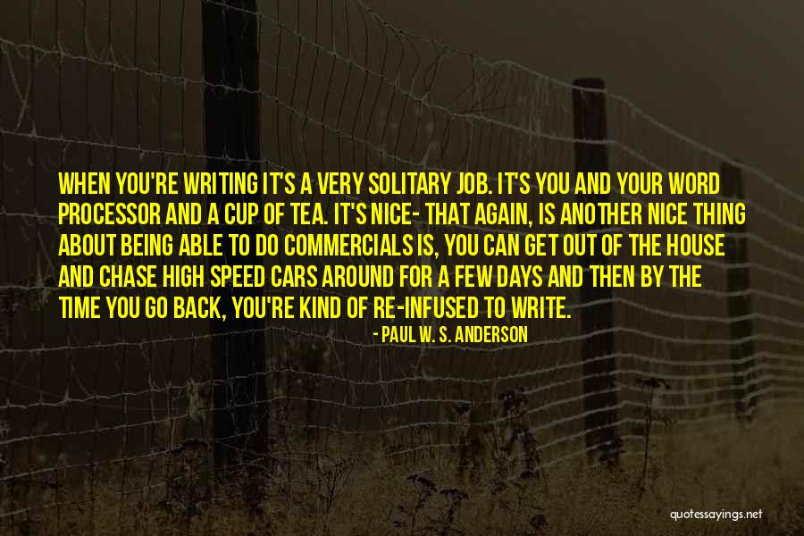 Being Solitary Quotes By Paul W. S. Anderson Being Solitary Quotes By Paul W. S. Anderson