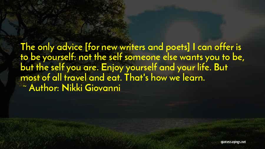 Being Someone Your Not Quotes By Nikki Giovanni