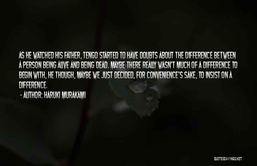 Being Someone's Convenience Quotes By Haruki Murakami