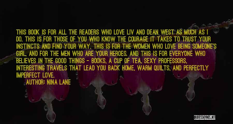 Being Someone's Cup Of Tea Quotes By Nina Lane