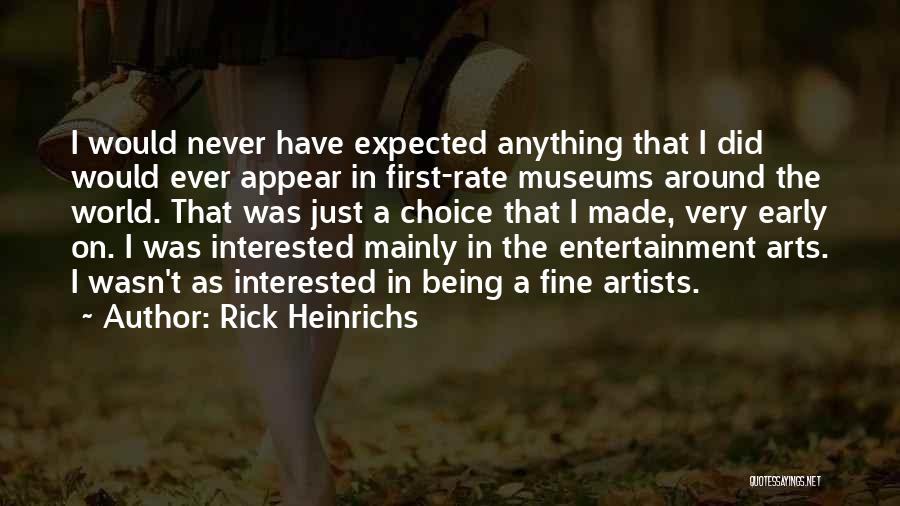 Being Someone's First Choice Quotes By Rick Heinrichs