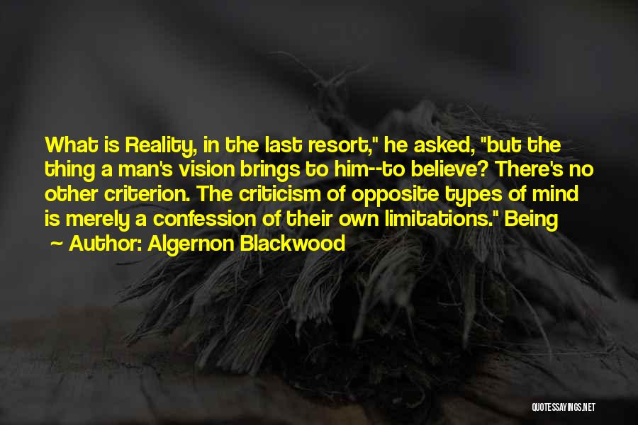 Being Someone's Last Resort Quotes By Algernon Blackwood