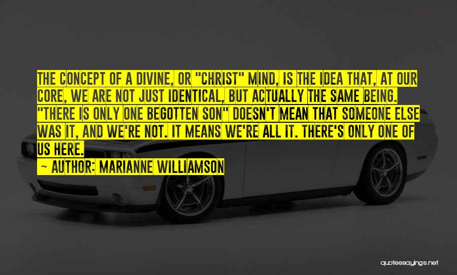 Being Someone's One And Only Quotes By Marianne Williamson