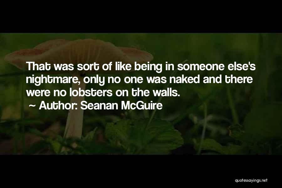 Being Someone's One And Only Quotes By Seanan McGuire