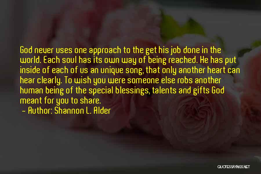 Being Someone's One And Only Quotes By Shannon L. Alder