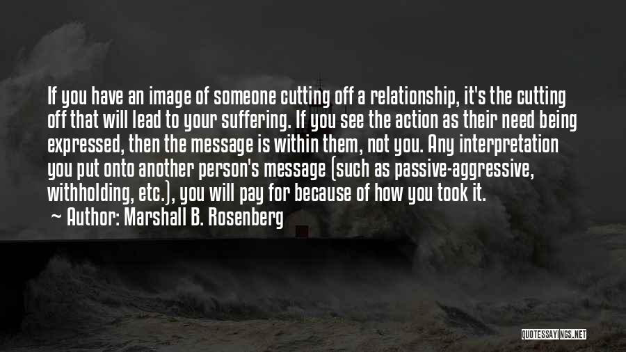 Being Someone's Person Quotes By Marshall B. Rosenberg