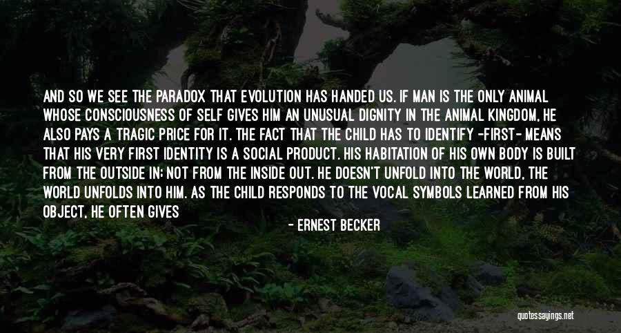 Being Someone's Puppet Quotes By Ernest Becker Being Someone's Puppet Quotes By Ernest Becker