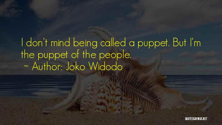 Being Someone's Puppet Quotes By Joko Widodo