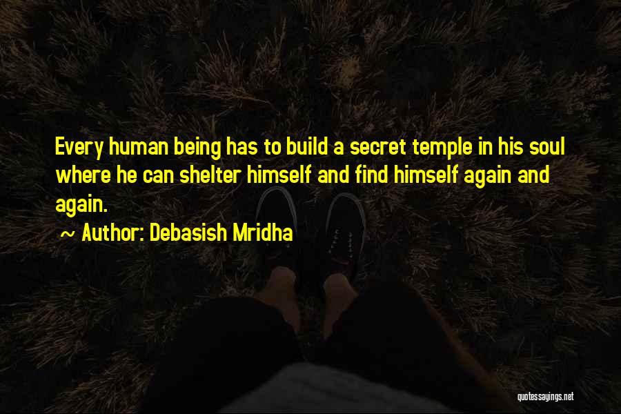 Being Someone's Secret Quotes By Debasish Mridha