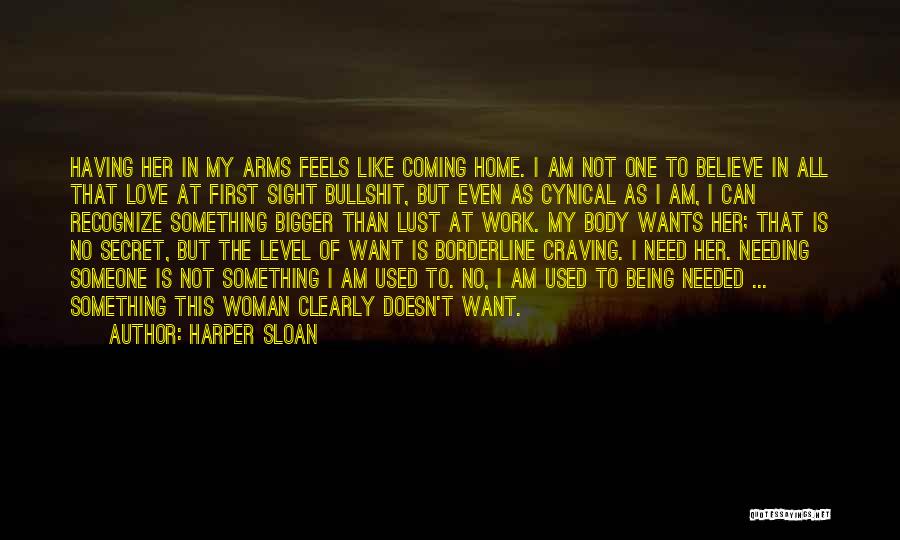 Being Someone's Secret Quotes By Harper Sloan