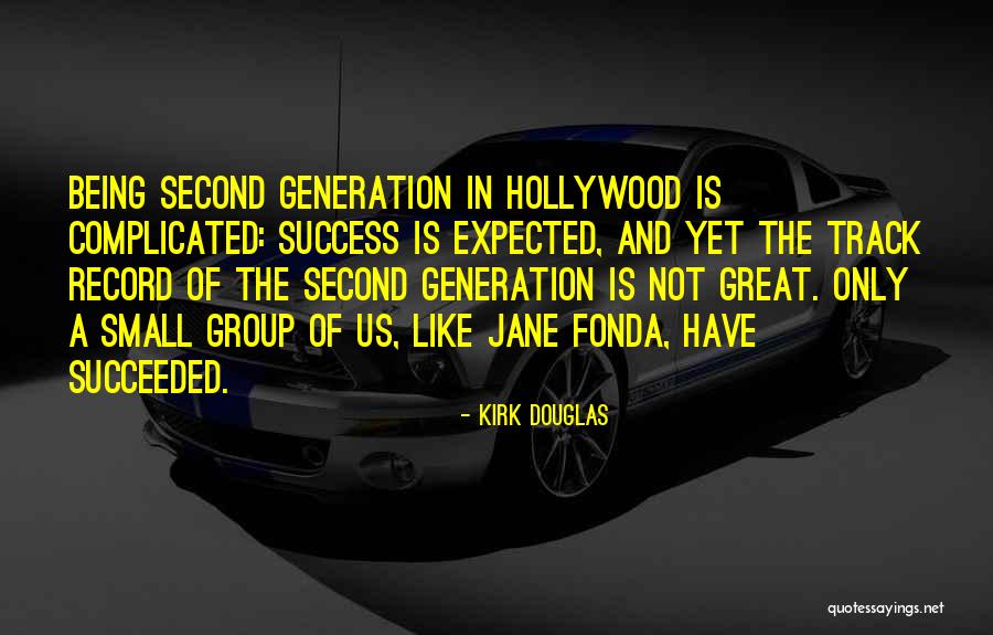 Being Someones Shadow Quotes By Kirk Douglas Being Someones Shadow Quotes By Kirk Douglas