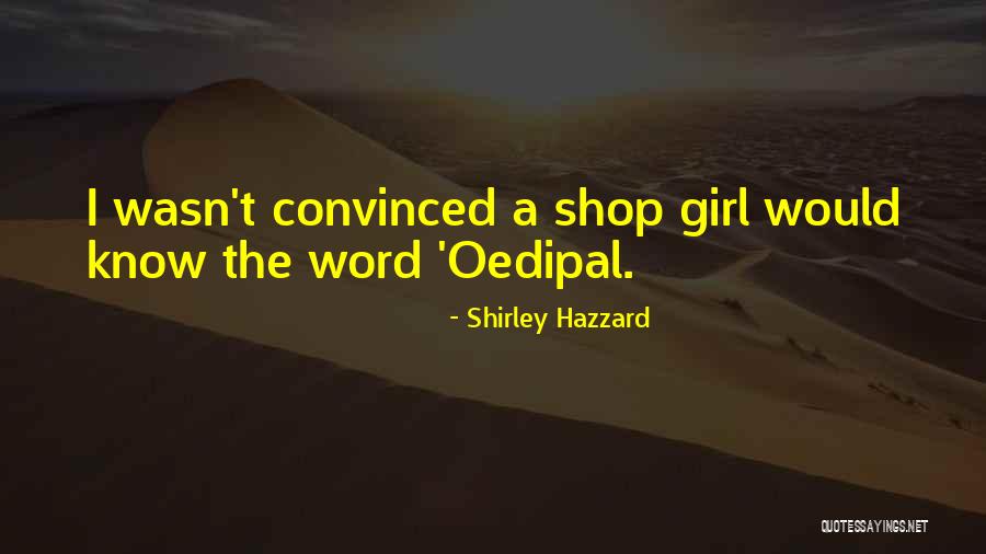 Being Someones Shadow Quotes By Shirley Hazzard Being Someones Shadow Quotes By Shirley Hazzard