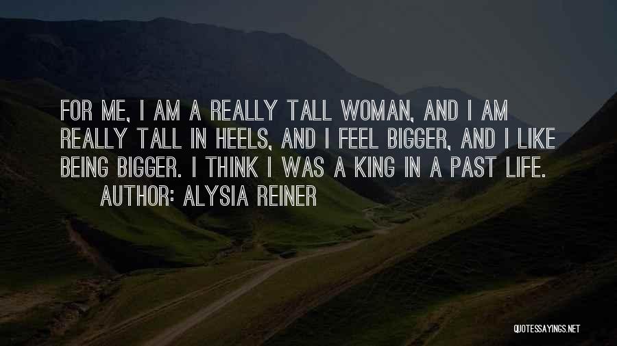 Being Something Bigger Than Yourself Quotes By Alysia Reiner