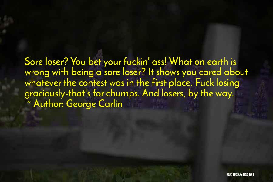 Being Sore Quotes By George Carlin