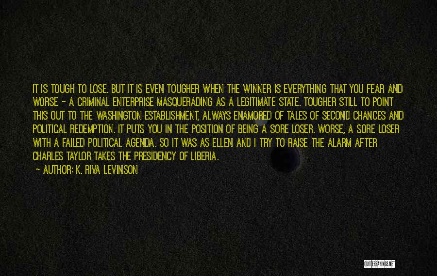 Being Sore Quotes By K. Riva Levinson