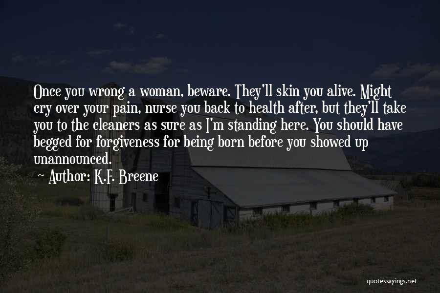 Being Sorry And Forgiveness Quotes By K.F. Breene