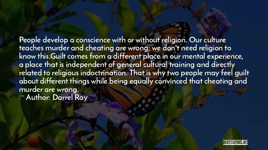 Being Sorry For Cheating Quotes By Darrel Ray