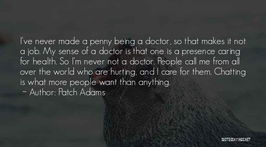 Being Sorry For Hurting Someone Quotes By Patch Adams