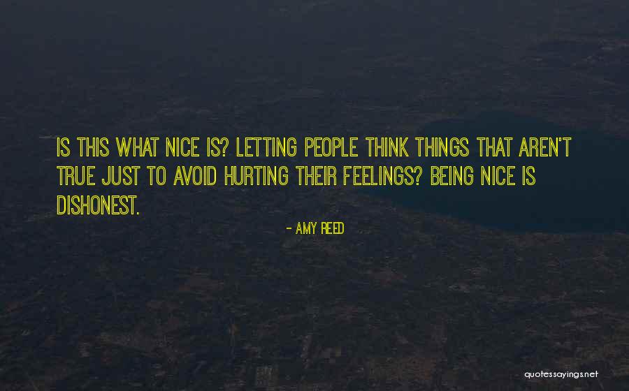 Being Sorry For Hurting You Quotes By Amy Reed Being Sorry For Hurting You Quotes By Amy Reed