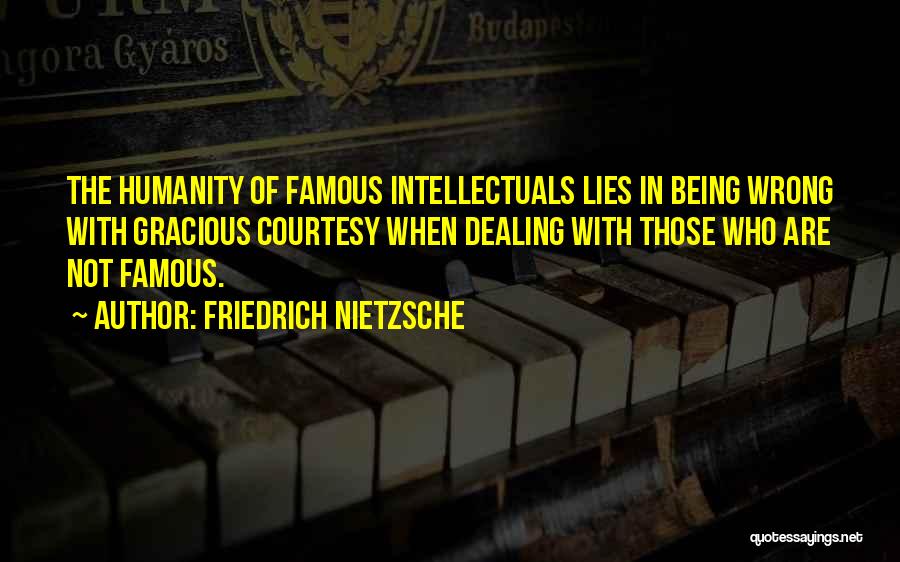 Being Sorry For Lying Quotes By Friedrich Nietzsche