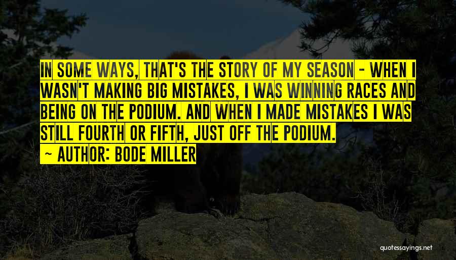 Being Sorry For Making Mistakes Quotes By Bode Miller